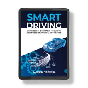 (E-book) SMART DRIVING Nowoczesny Ekosystem Mobilności i Bezpieczeństwa Ruchu Drogowego